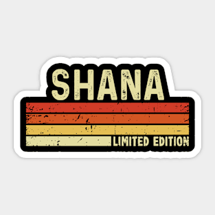 Shana Name Vintage Retro Limited Edition Gift Sticker